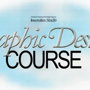 ilovecreatives – Graphic Design Course Review, Features, Benefits & Complete Learning Experience